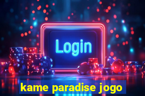 kame paradise jogo